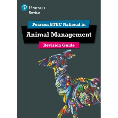 Pearson REVISE BTEC National Animal Management Revision Guide inc online edition - for 2025 exams - Laura Johnston, Natalia Betts, Leila Oates