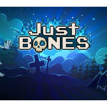 Just Bones
