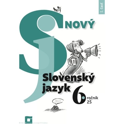 Nový Slovenský jazyk pre 6. ročník ZŠ - 1. časť