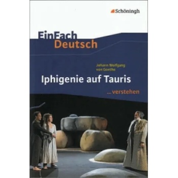 Johann Wolfgang von Goethe 'Iphigenie auf Tauris
