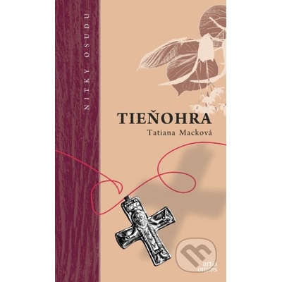 Tieňohra - Macková Tatiana