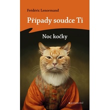 Případy soudce Ti Noc kočky - Frédéric Lenormand