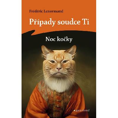 Případy soudce Ti Noc kočky - Frédéric Lenormand