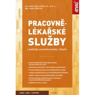 Pracovnělékařské služby z pohledu zaměstnavatele i lékaře - Milan Tuček, Tomáš Liškutín