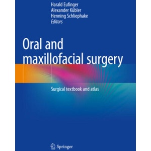 Oral and maxillofacial surgery | Harald Eufinger, Alexander Kübler, Henning Schliephake (2024)