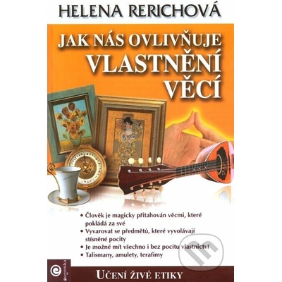 Jak nás ovlivňuje vlastnění věcí