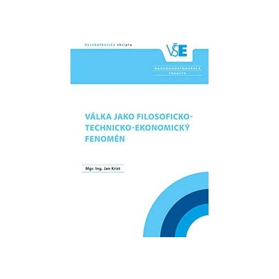 Válka jako filosoficko-technicko-ekonomický fenomén