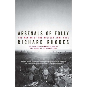 Arsenals of Folly (ISBN: 9780375713941)