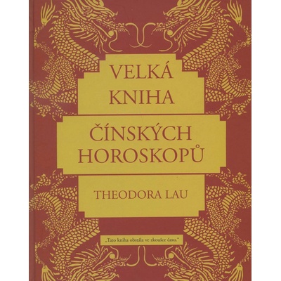 Velká kniha čínských horoskopů (Theodora Lau