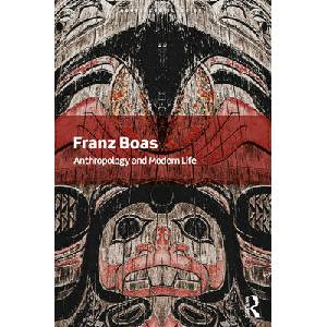 Anthropology and Modern Life | Franz Boas (ISBN: 9780367679910)