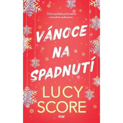 Vánoce na spadnutí - Lucy Score
