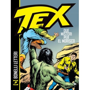 Tex. Due misteri per El Morisco | Gianluigi Bonelli, Gugliemo Letteri (2018)