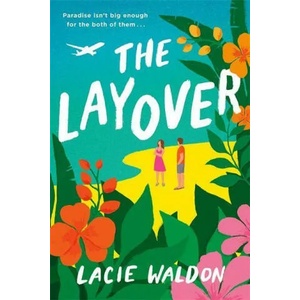 Layover | Lacie Waldon (ISBN: 9780349430966)