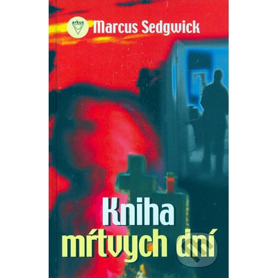 Kniha mŕtvých dní - Marcus Sedwick