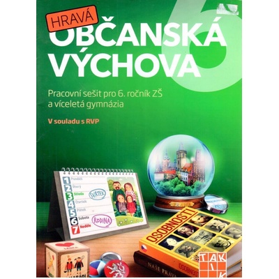 Hravá občanská výchova 6.roč PS Taktik – Dvořákoá, Géringová, Mlynářová