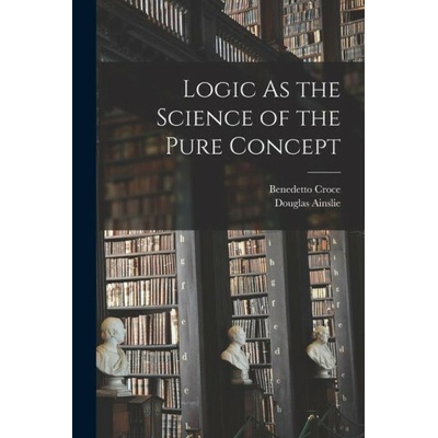 Logic As the Science of the Pure Concept