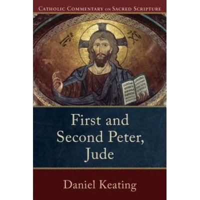 First and Second Peter, Jude | Daniel Keating