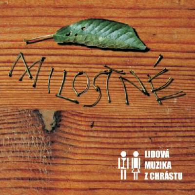 Lidová muzika z Chrástu - Milostné CD