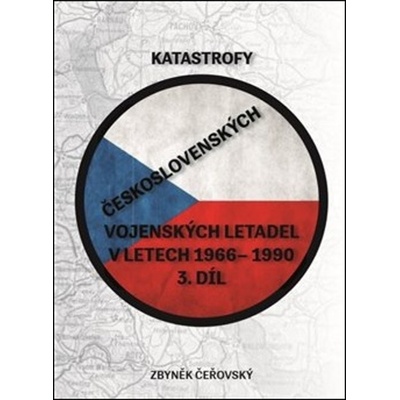 Katastrofy československých vojenských letadel v letech 1966 1990