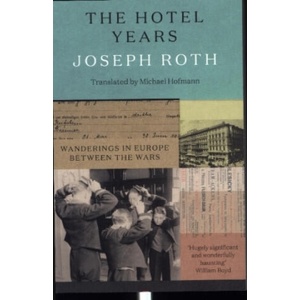 Hotel Years | Michael Hofmann (ISBN: 9781783788477)