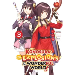 KONOSUBA EVEN MORE EXPLOSIONS V03 (ISBN: 9798855417784)
