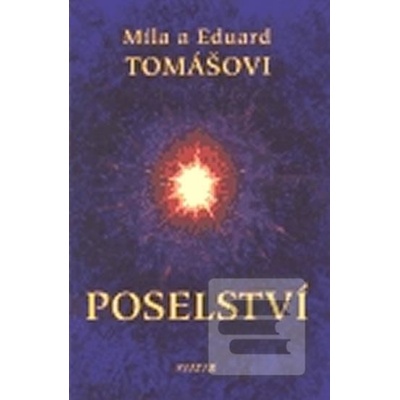 Poselství - Eduard Tomáš, Míla Tomášová