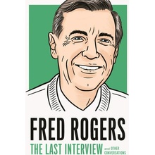 Fred Rogers: The Last Interview