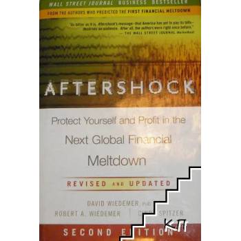 Aftershock: Protect Yourself and Profit in the Next Global Financial Meltdown