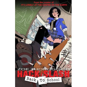 HACK SLASH BACK TO SCHOOL | THOROGOOD ZOE (2024)