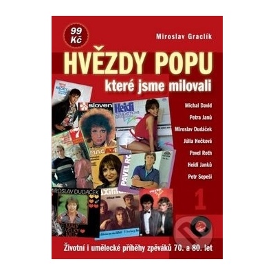 Hvězdy popu, které jsme milovali 1 - Graclík Miroslav