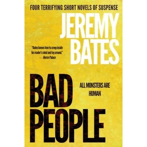 Bad People | Jeremy Bates (ISBN: 9781988091198)