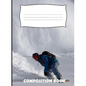 Composition Book: Snowboarding Composition Notebook Wide Ruled (ISBN: 9781073447015)