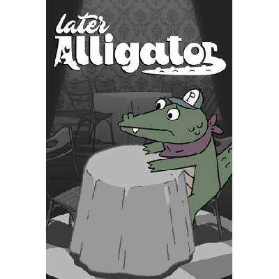 Later Alligator