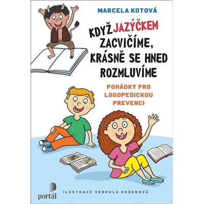 Když jazýčkem zacvičíme, krásně se hned rozmluvíme