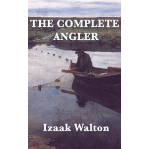 Complete Angler | IZAAK WALTON (ISBN: 9781515431930)