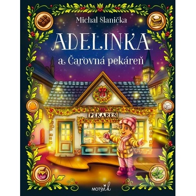 Adelinka a Čarovná pekáreň