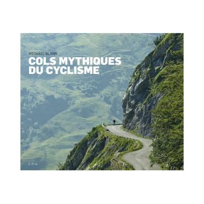 Cols mythiques du cyclisme | Michael Blann