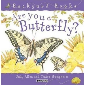 Are You a Butterfly? | Tudor Humphries, Judy Allen (ISBN: 9780753456088)