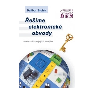 Řešíme Elektronické Obvody - Biolek Dalibor