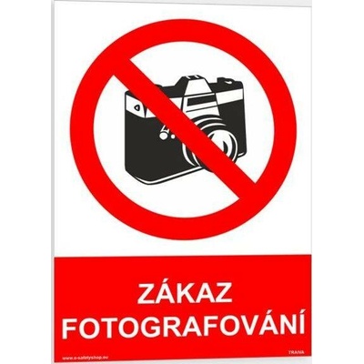 Traiva s.r.o Zákaz fotografování Verze: Plast 148 x 210 mm (A5) tl. 0.5 mm - Kód: 02113