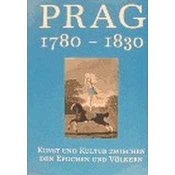 Prag 1780-1830 - Roman Prahl