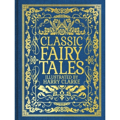 Classic Fairy Tales - Charles Perrault, Arcturus Publishing Ltd