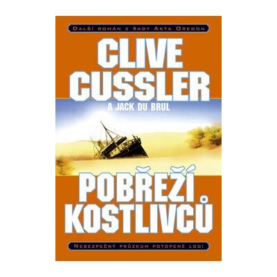 Pobřeží kostlivců - Cussler, Clive,Du Brul, Jack, Pevná vazba vázaná