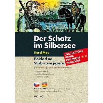 Der Schatz im Silbersee / Poklad na Stříbrném jezeře - Jana Navrátilová, Jan Šenkyřík ilustrátor