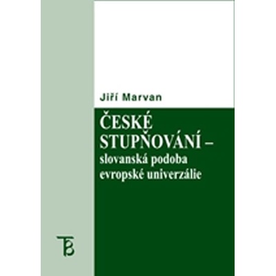 České stupňování-slovanská podoba evropské univerzalie