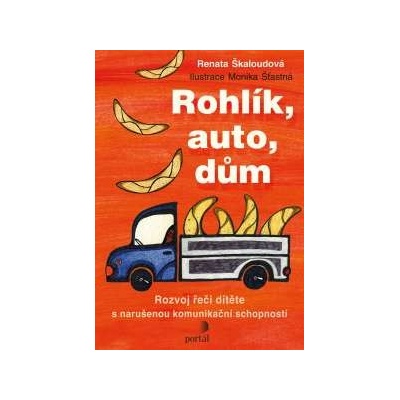 Rohlík, auto, dům Renata Škaloudová