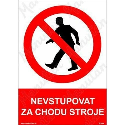 Nevstupovat za chodu stroje, plast 210 x 297 x 2 mm A4