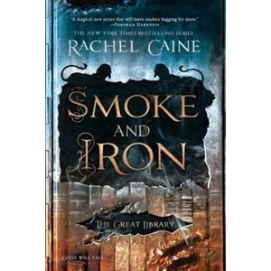 Smoke and Iron | Rachel Caine (ISBN: 9780451489234)