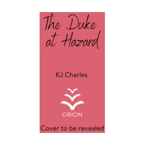 Duke at Hazard | KJ Charles (2024)