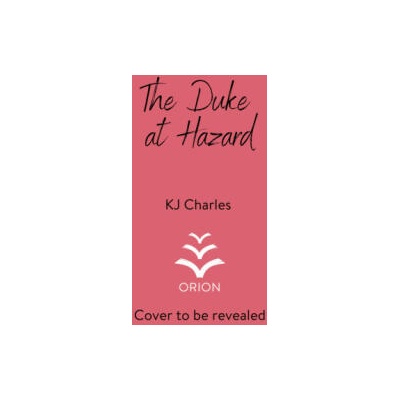 Duke at Hazard | KJ Charles